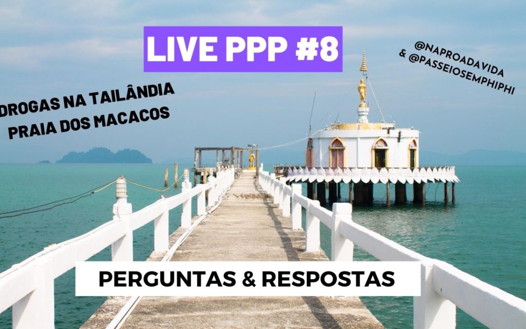 Drogas na Tailândia e dicas sobre passeios em Phi Phi