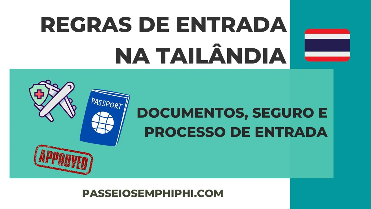 Regras de entrada na Tailândia - quais os documentos necessários, brasileiros podem entrar, PCR e Thailand Pass